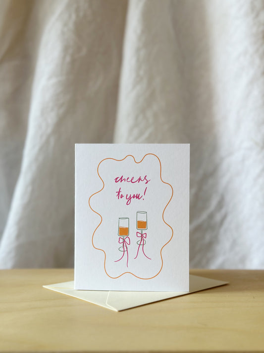 Cheers To You Greeting Card