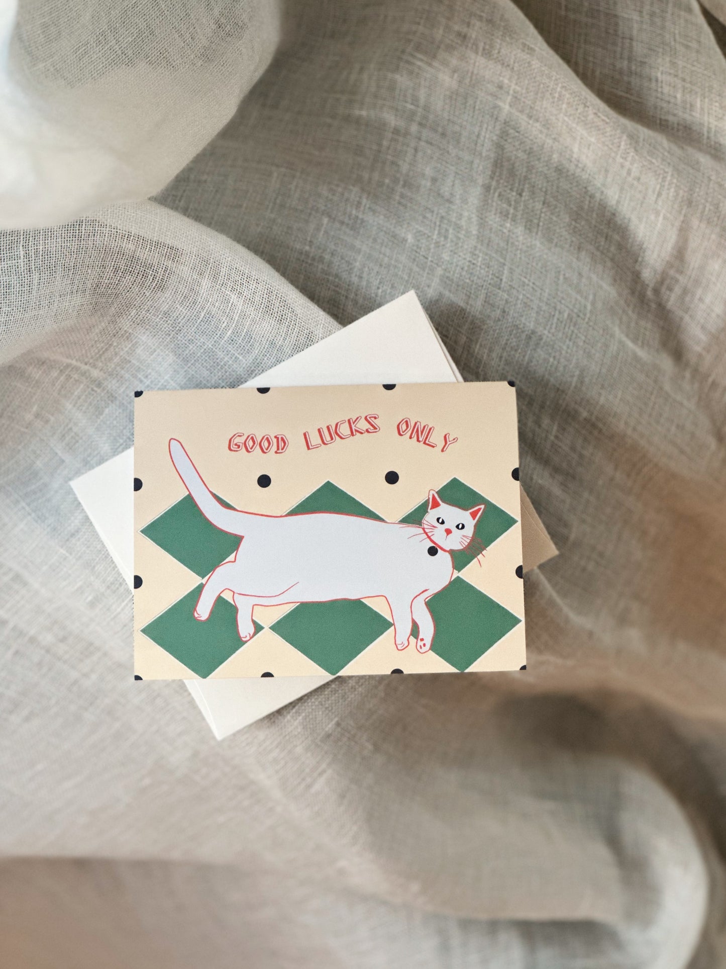Good Lucks Only Greeting Card