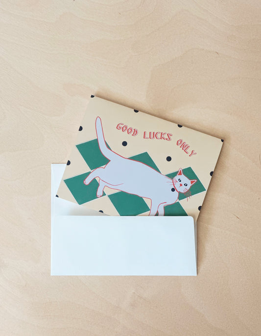 Good Lucks Only Greeting Card