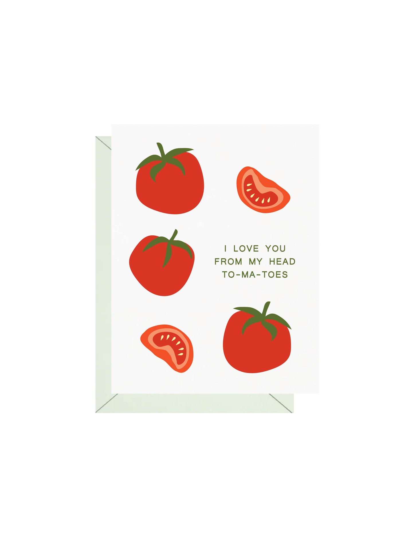 I Love You From My Head Tomatoes Greeting Card