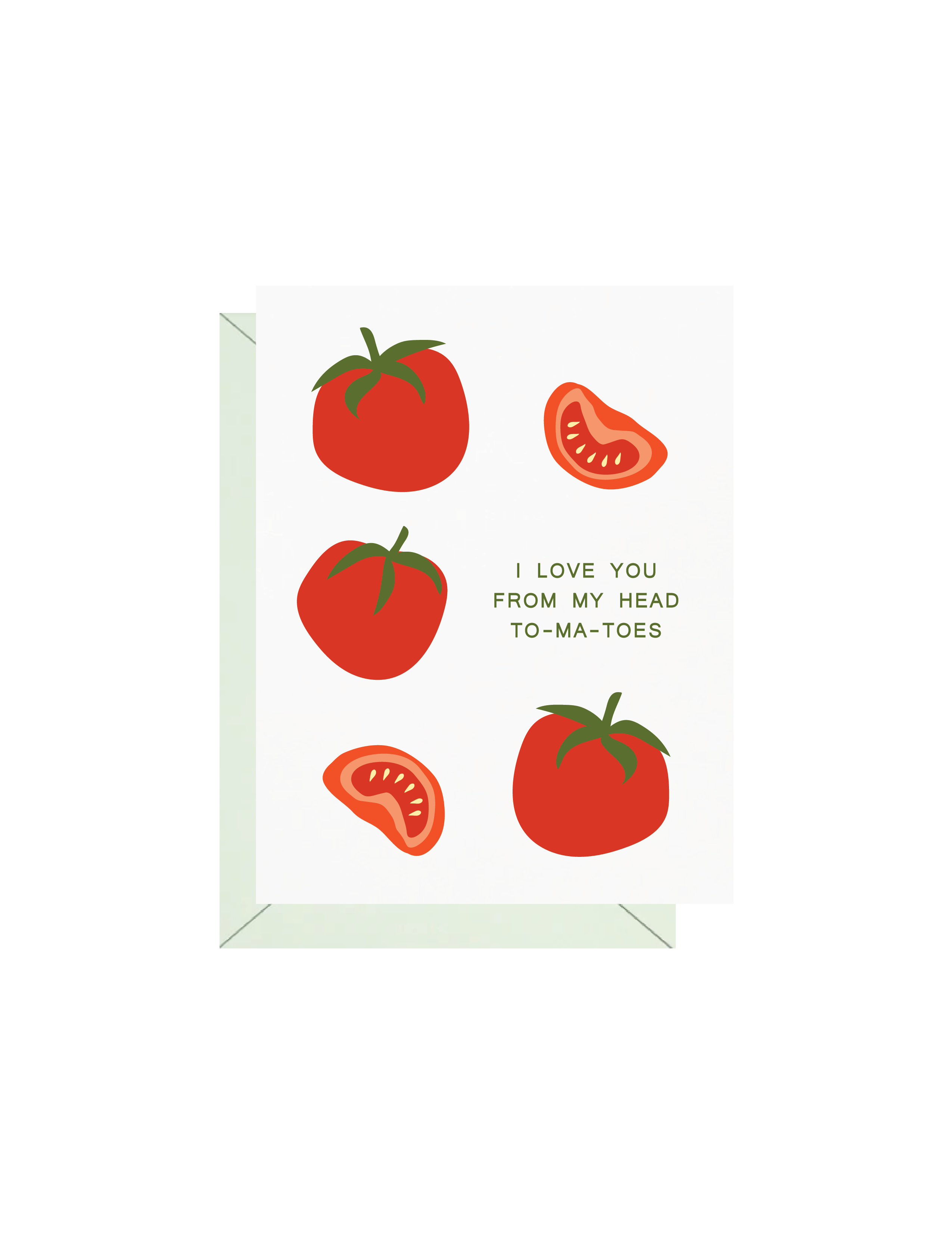 I Love You From My Head Tomatoes Greeting Card