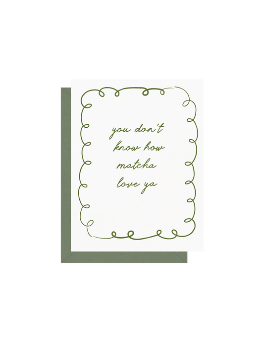 Matcha Love Ya Greeting Card