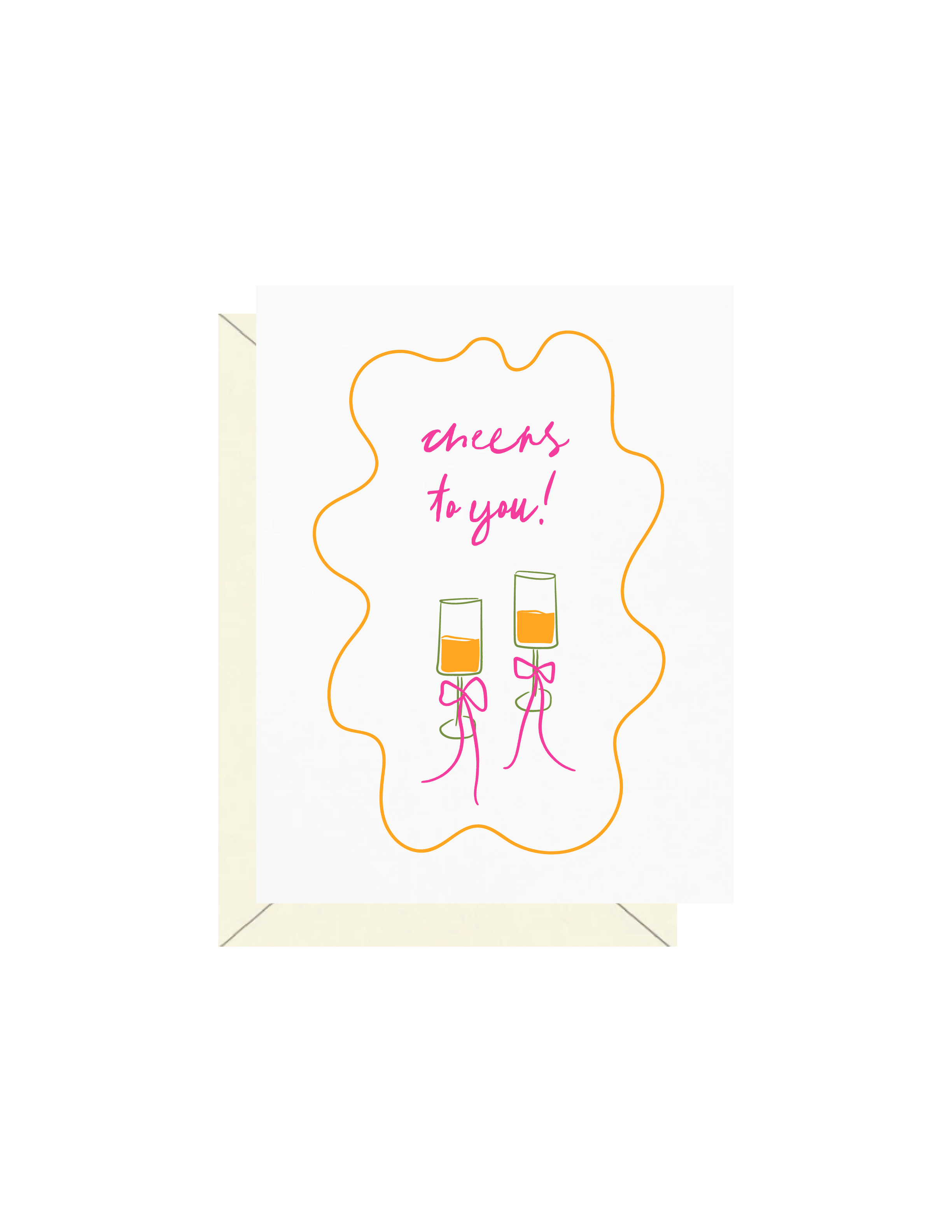Cheers To You Greeting Card