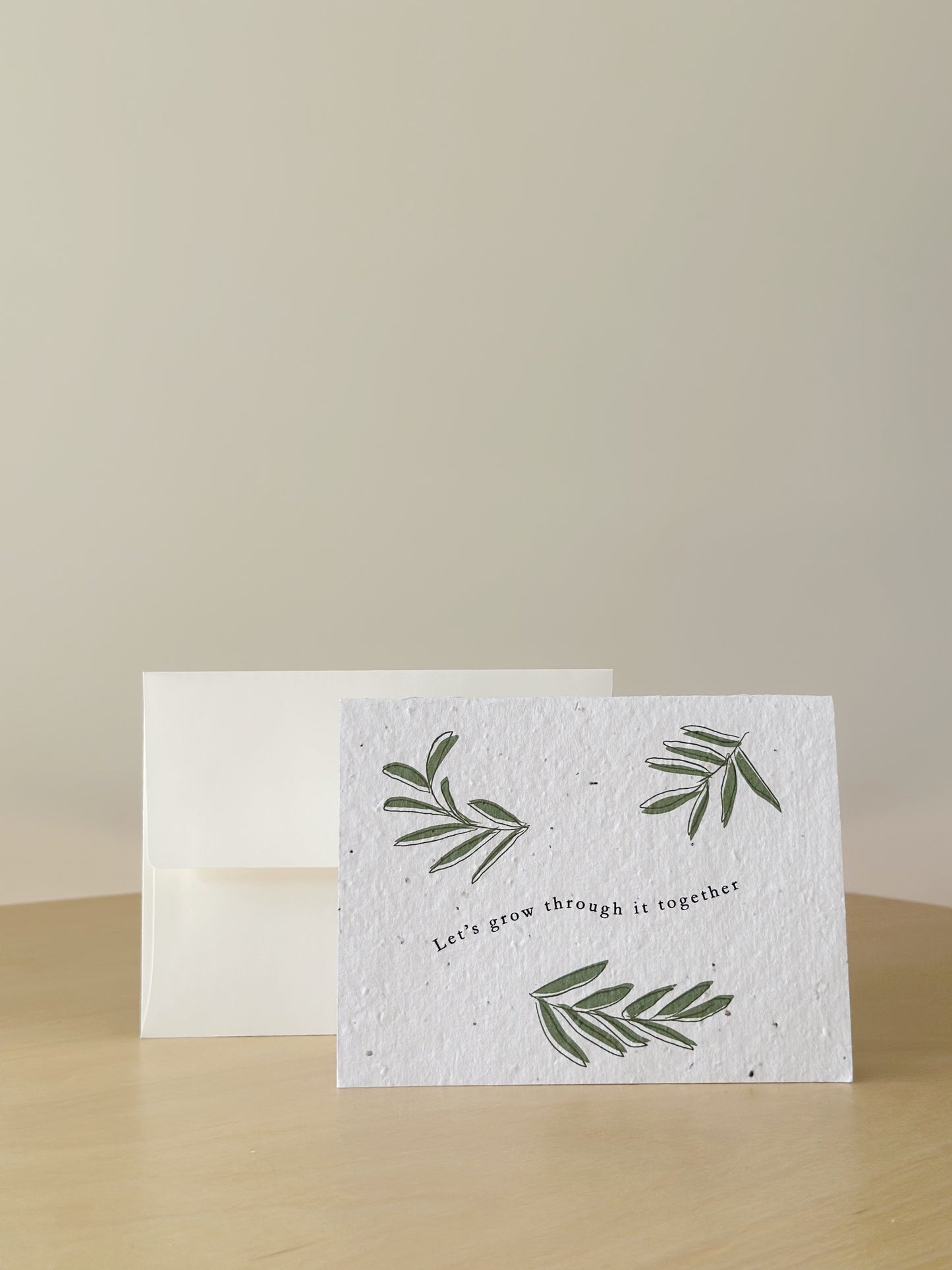 Let's Grow Through It Greeting Card